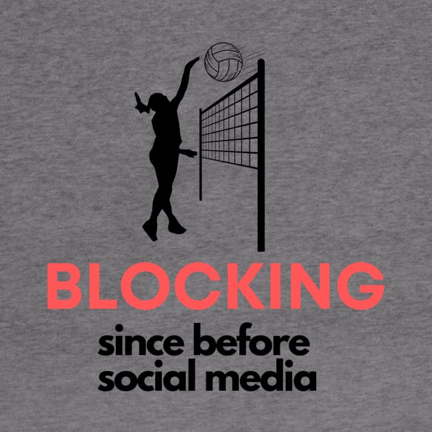 Blocking since before social media by Sport-tees by Marino's